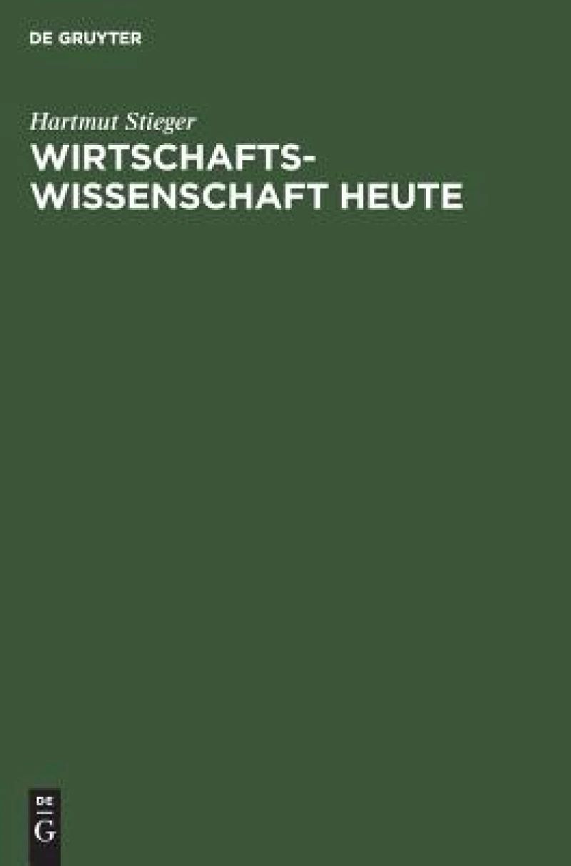 Wirtschaftswissenschaft heute