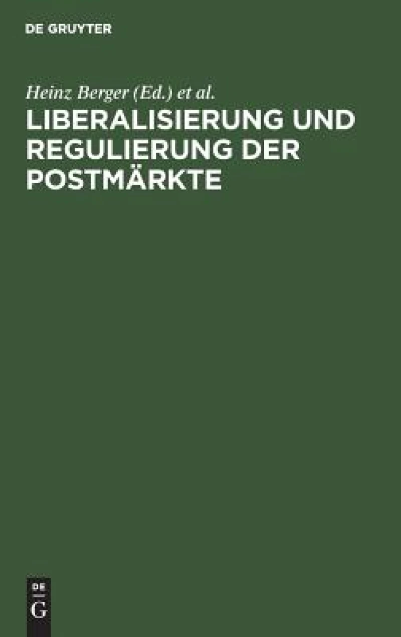 Liberalisierung und Regulierung der Postmärkte