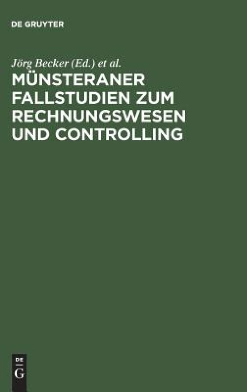 Münsteraner Fallstudien zum Rechnungswesen und Controlling