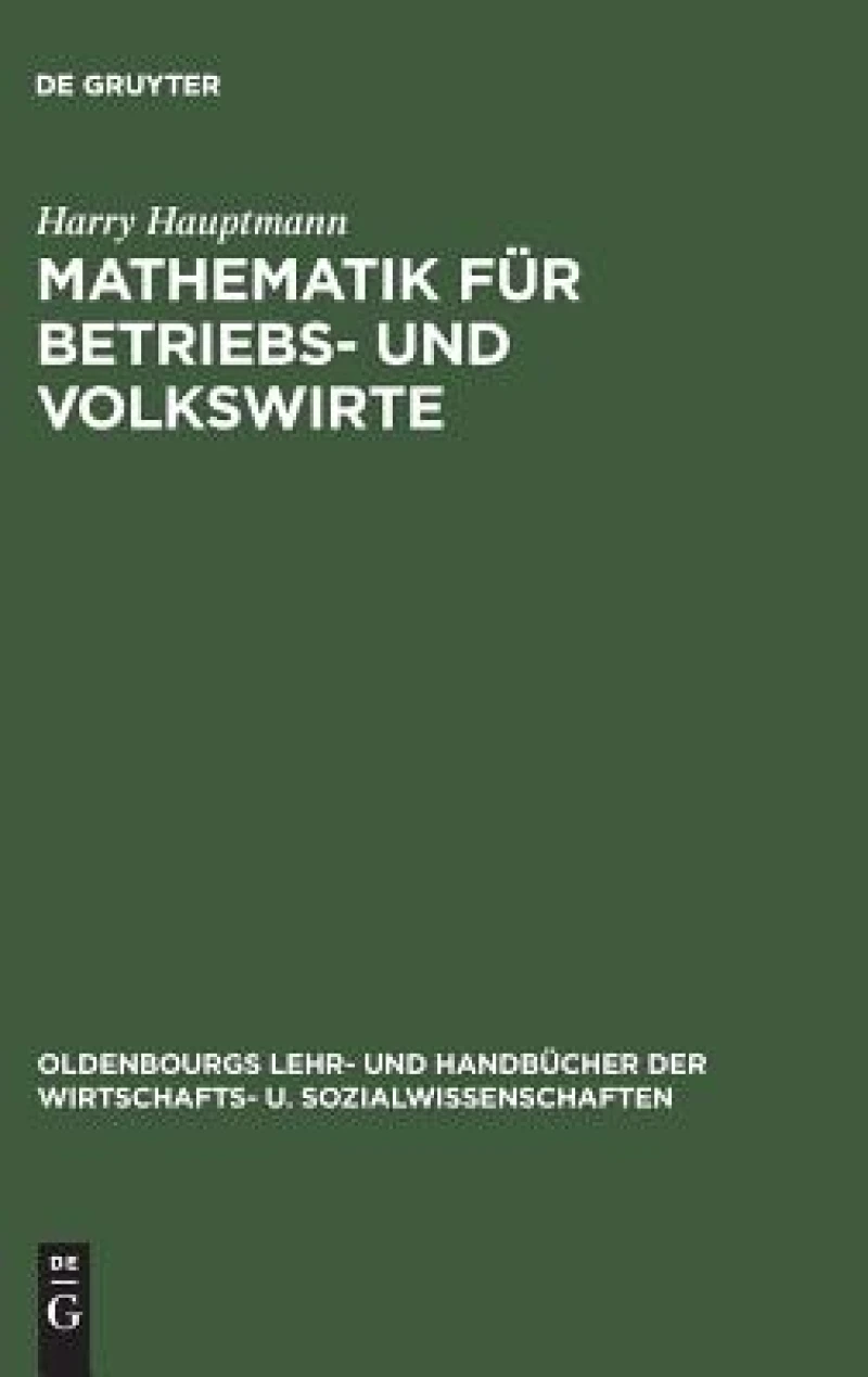 Mathematik für Betriebs- und Volkswirte