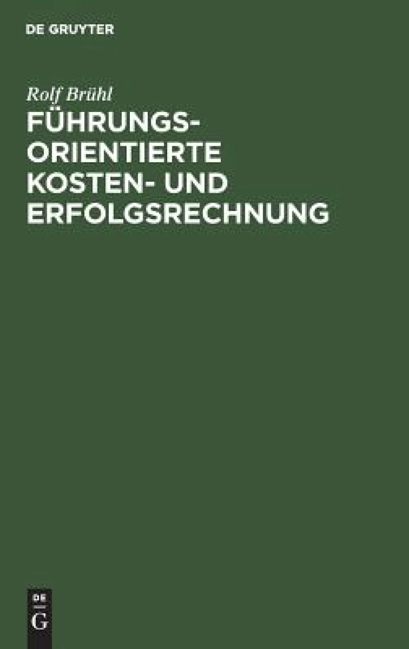 Führungsorientierte Kosten- und Erfolgsrechnung
