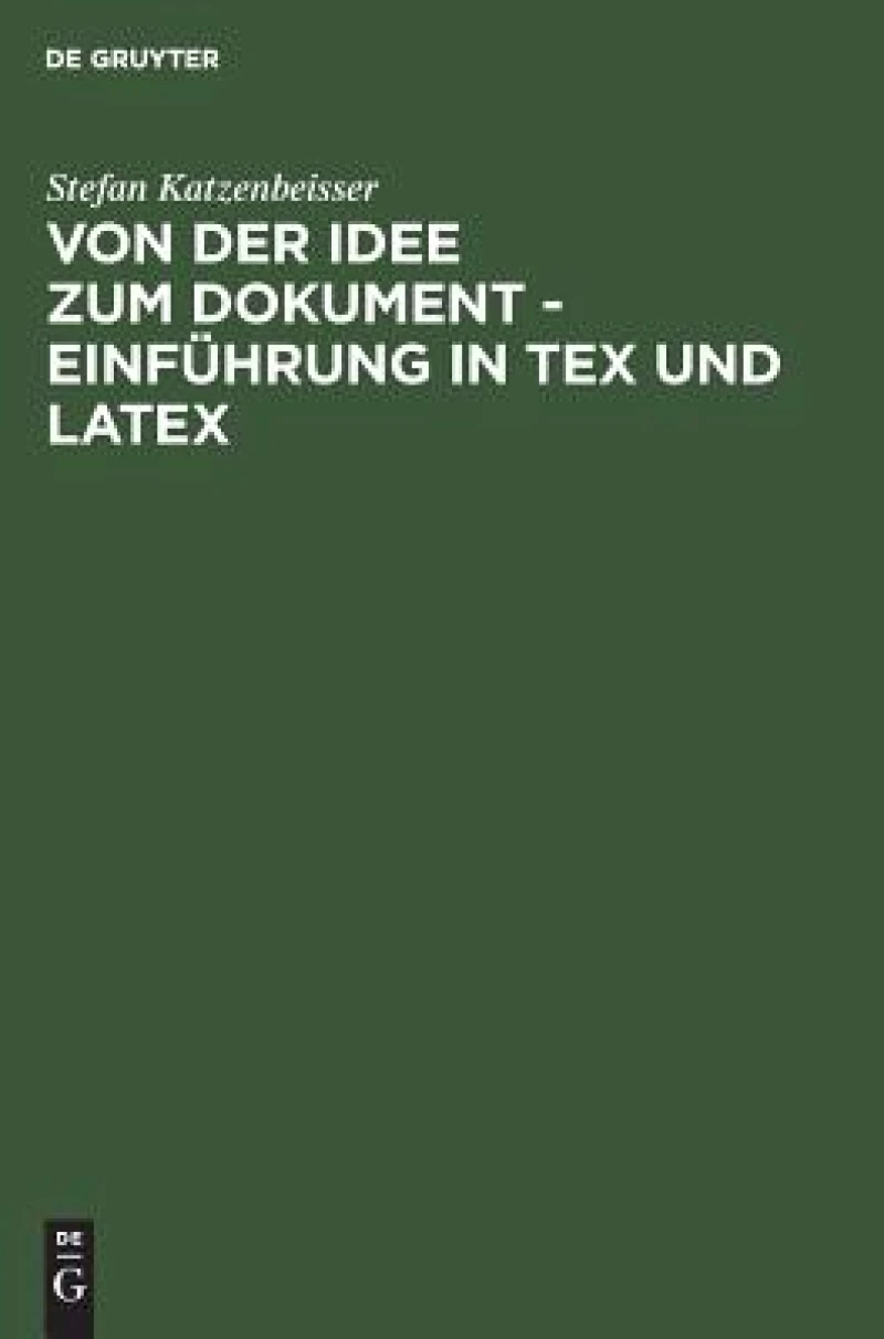 Von der Idee zum Dokument - Einführung in TEX und LATEX