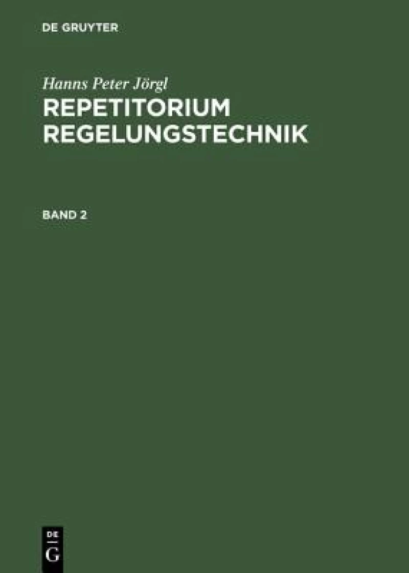 Repetitorium Regelungstechnik. Band 2