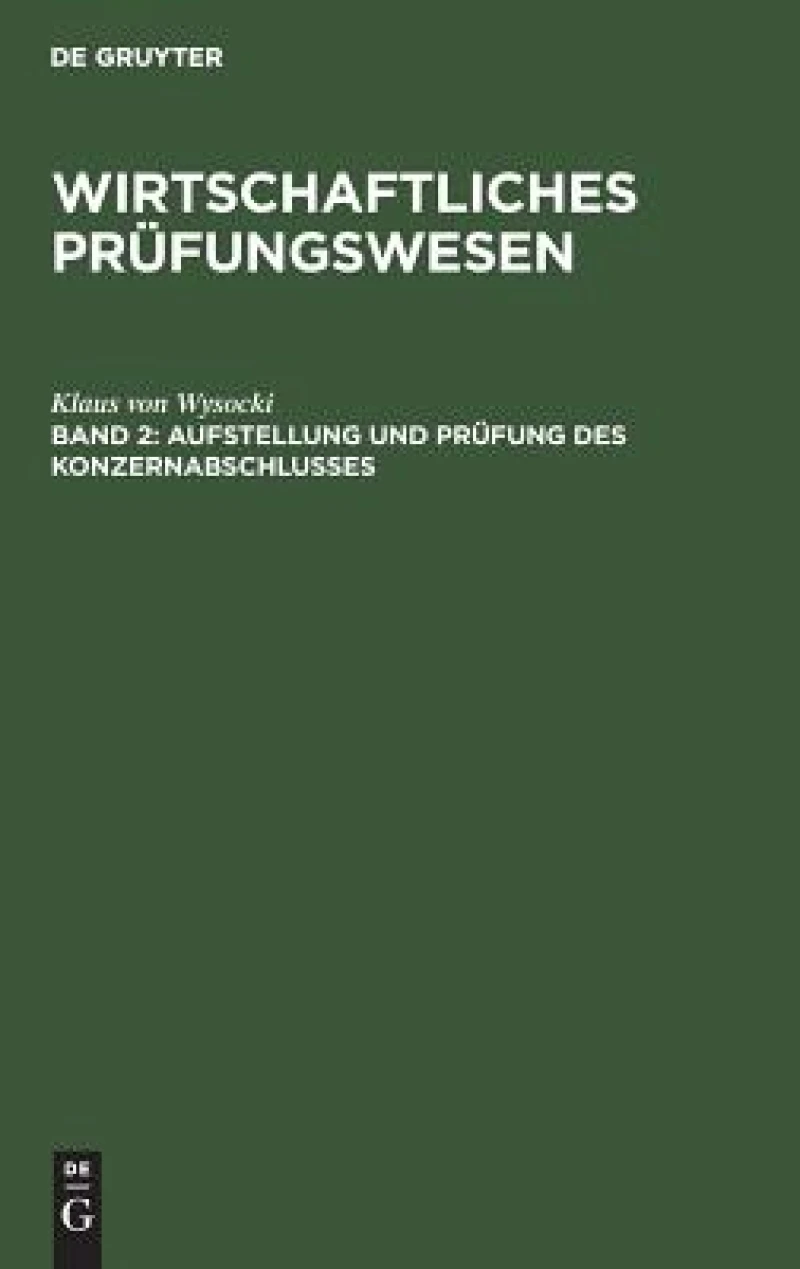 Aufstellung und Prüfung des Konzernabschlusses