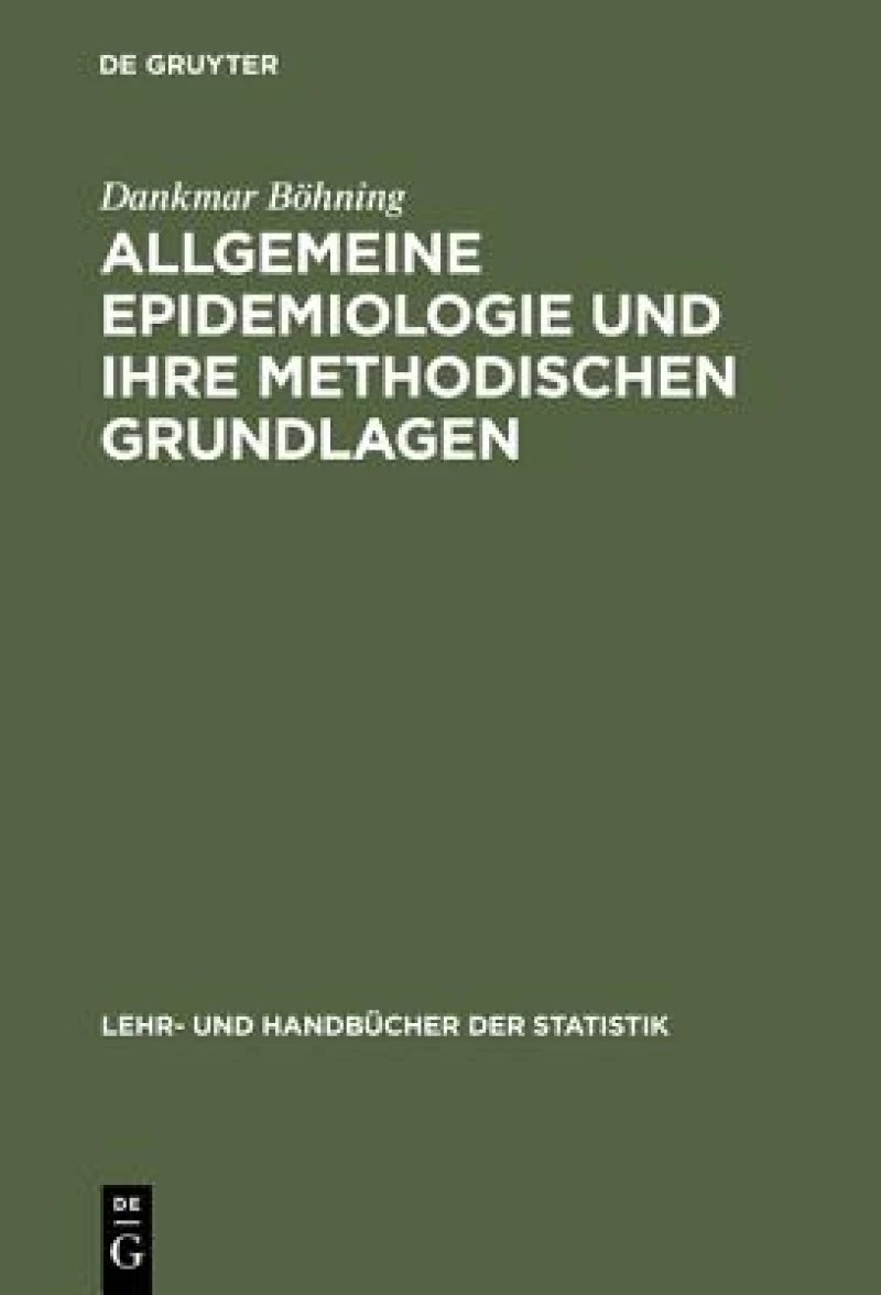 Allgemeine Epidemiologie und ihre methodischen Grundlagen