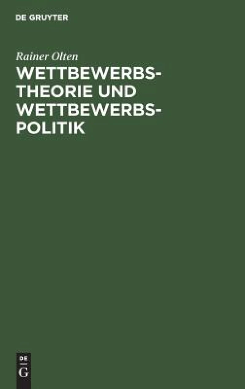 Wettbewerbstheorie und Wettbewerbspolitik