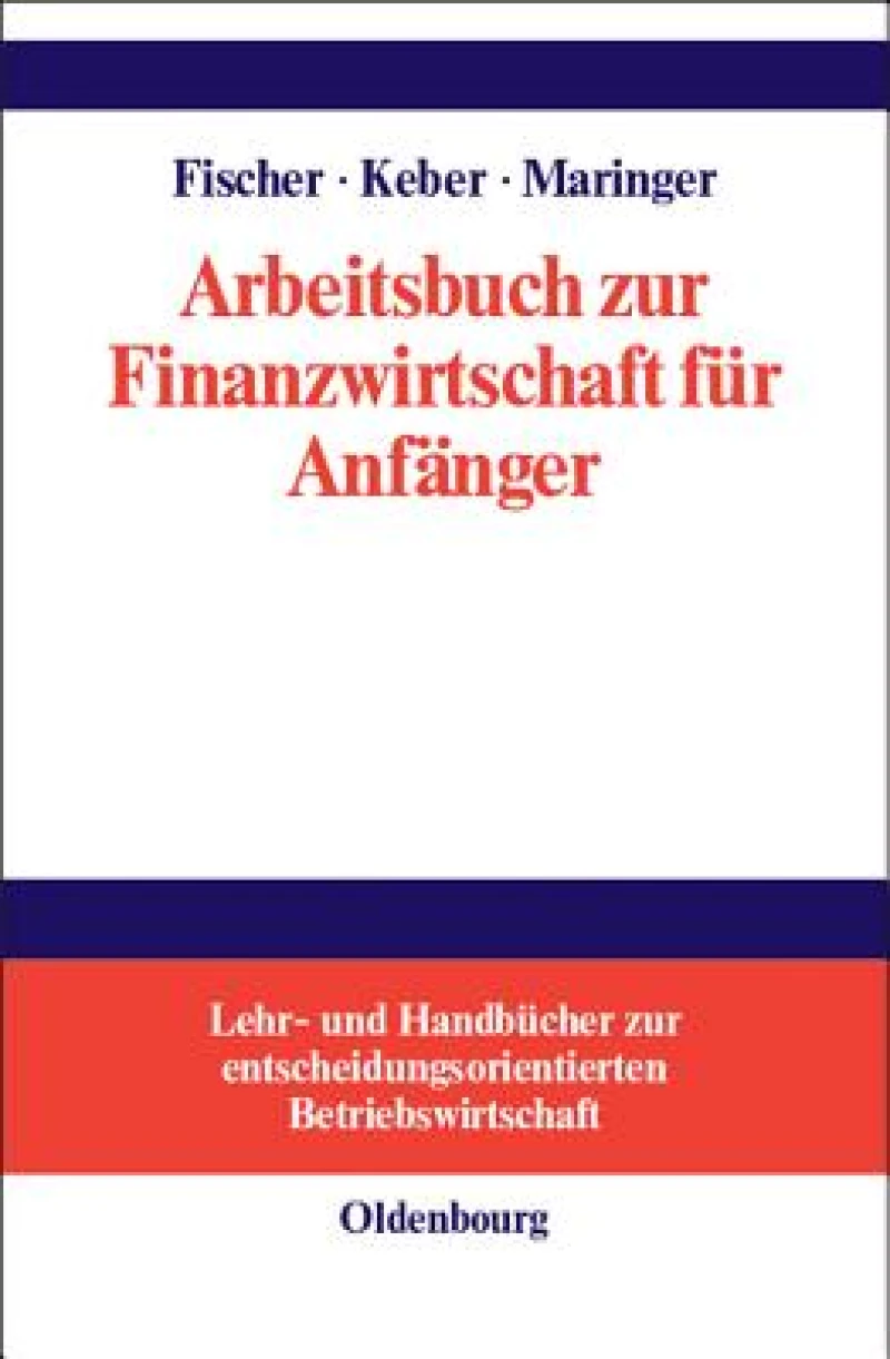 Arbeitsbuch zur Finanzwirtschaft für Anfänger