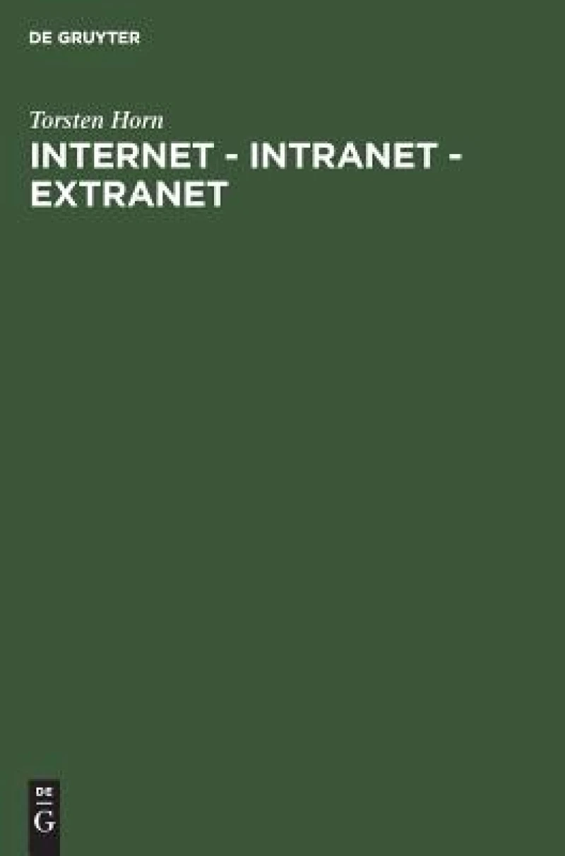Internet - Intranet - Extranet