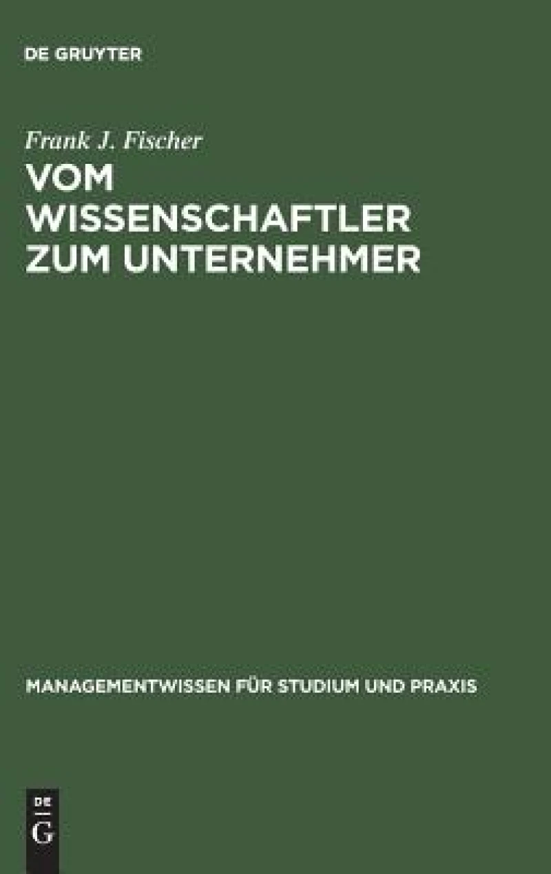 Vom Wissenschaftler zum Unternehmer