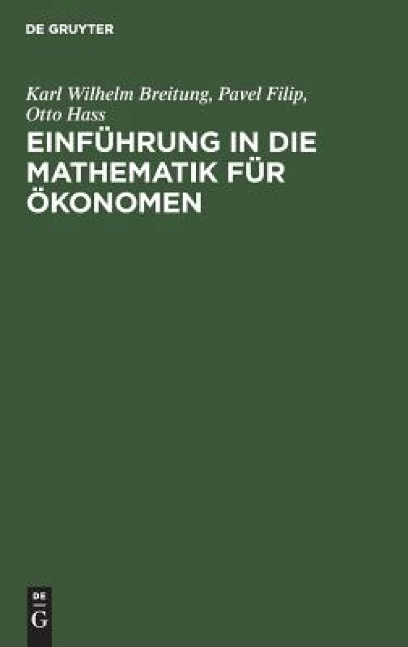 Einführung in die Mathematik für Ökonomen