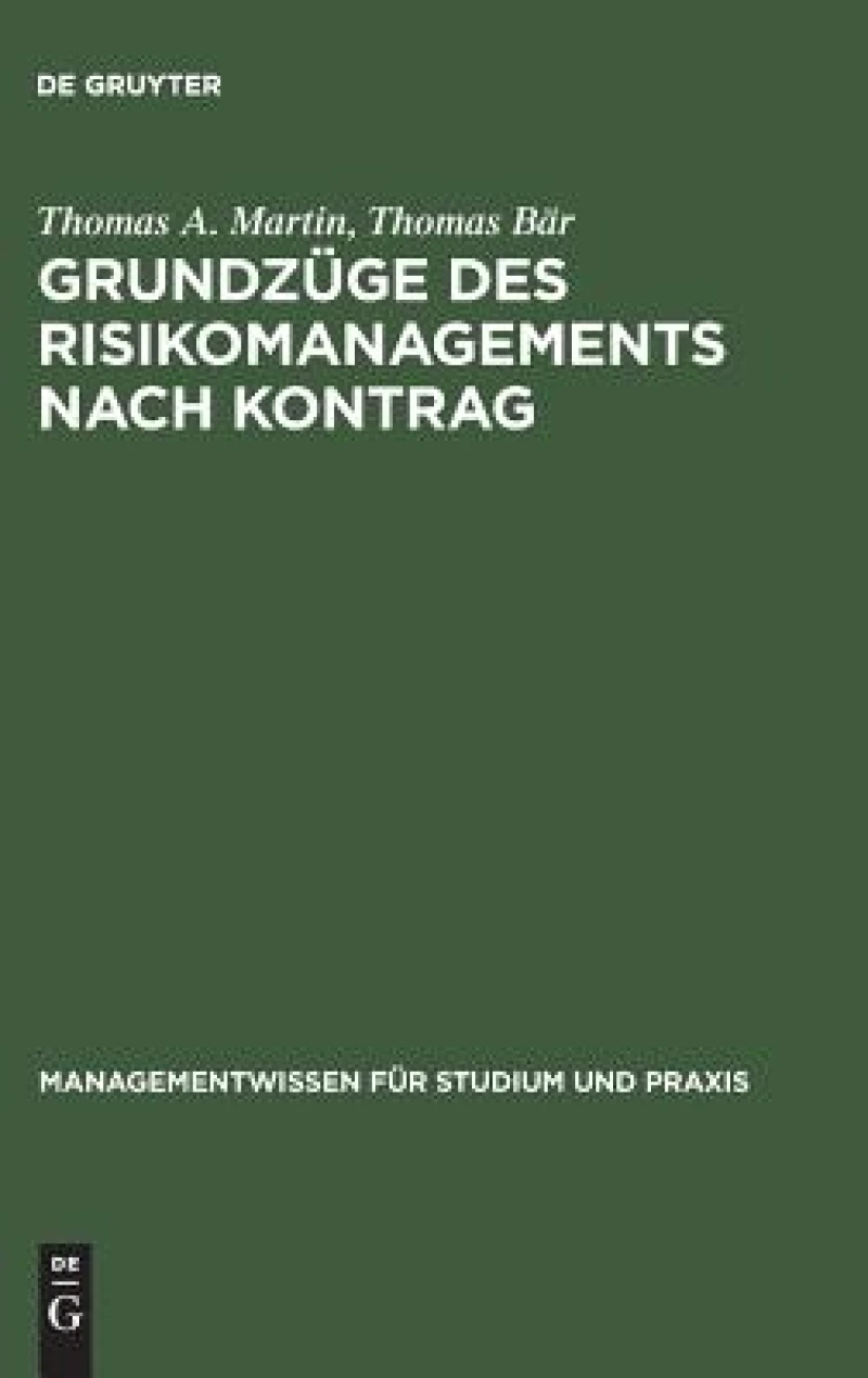 Grundzüge des Risikomanagements nach KonTraG
