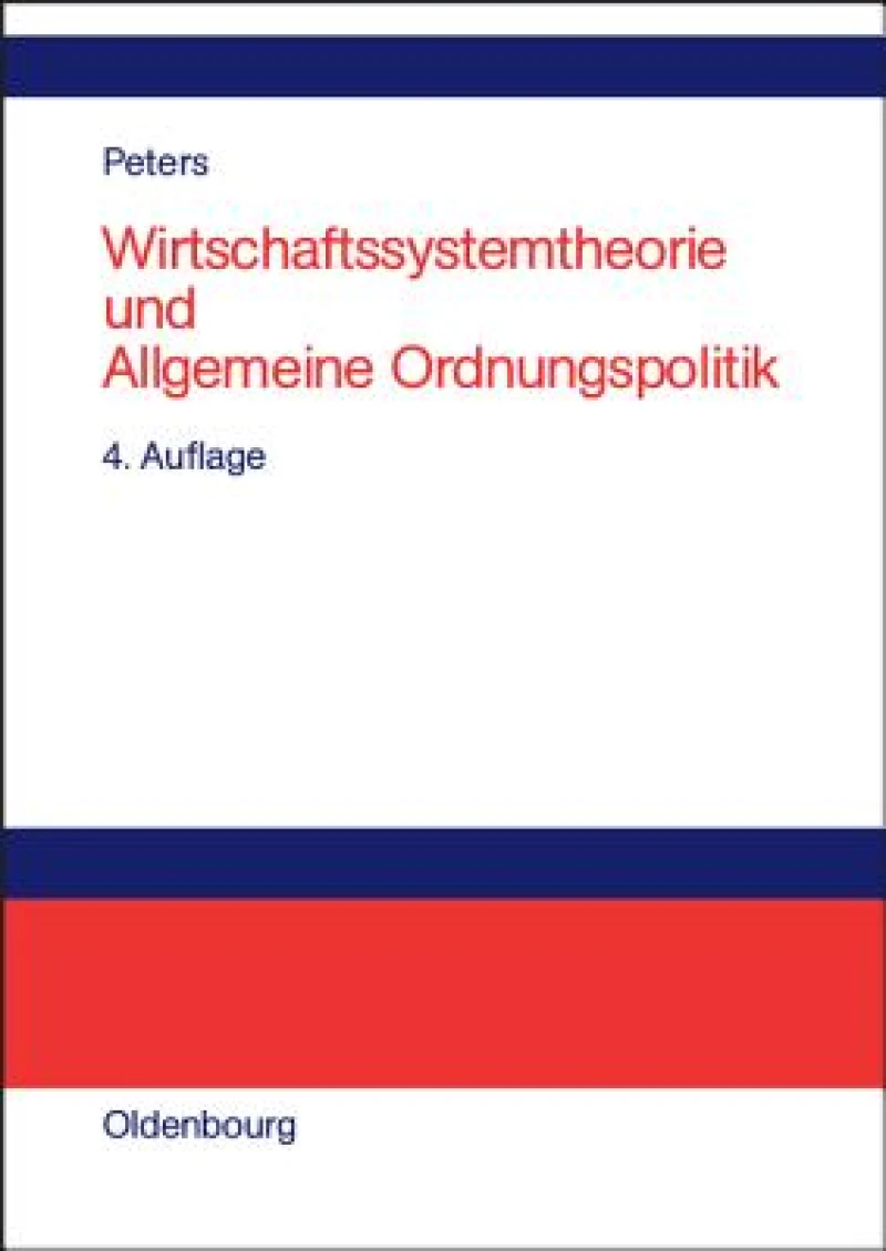 Wirtschaftssystemtheorie und Allgemeine Ordnungspolitik