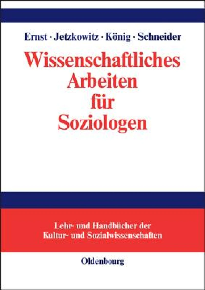 Wissenschaftliches Arbeiten für Soziologen