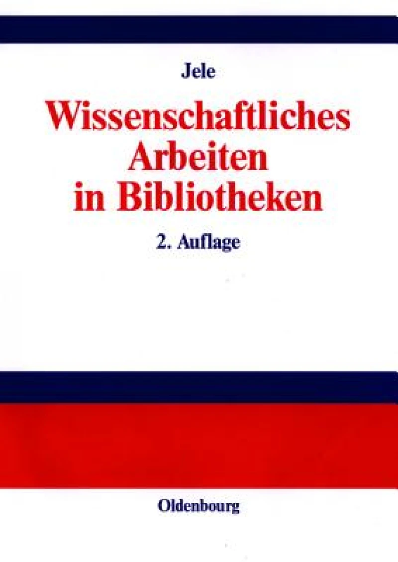 Wissenschaftliches Arbeiten in Bibliotheken