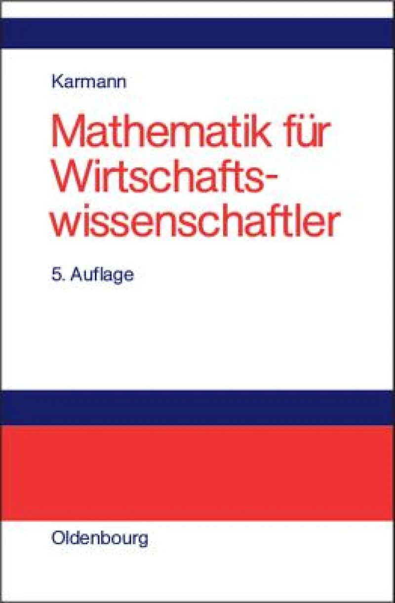 Mathematik für Wirtschaftswissenschaftler