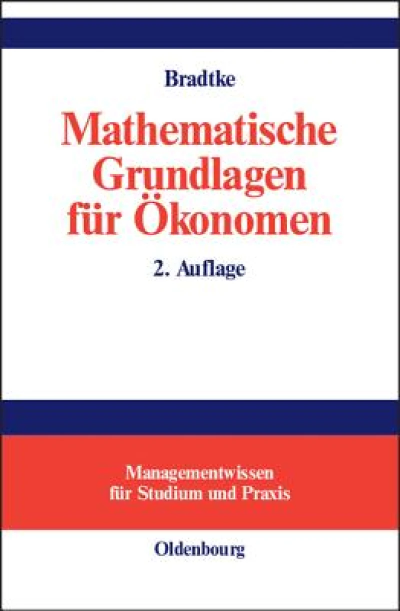 Mathematische Grundlagen für Ökonomen