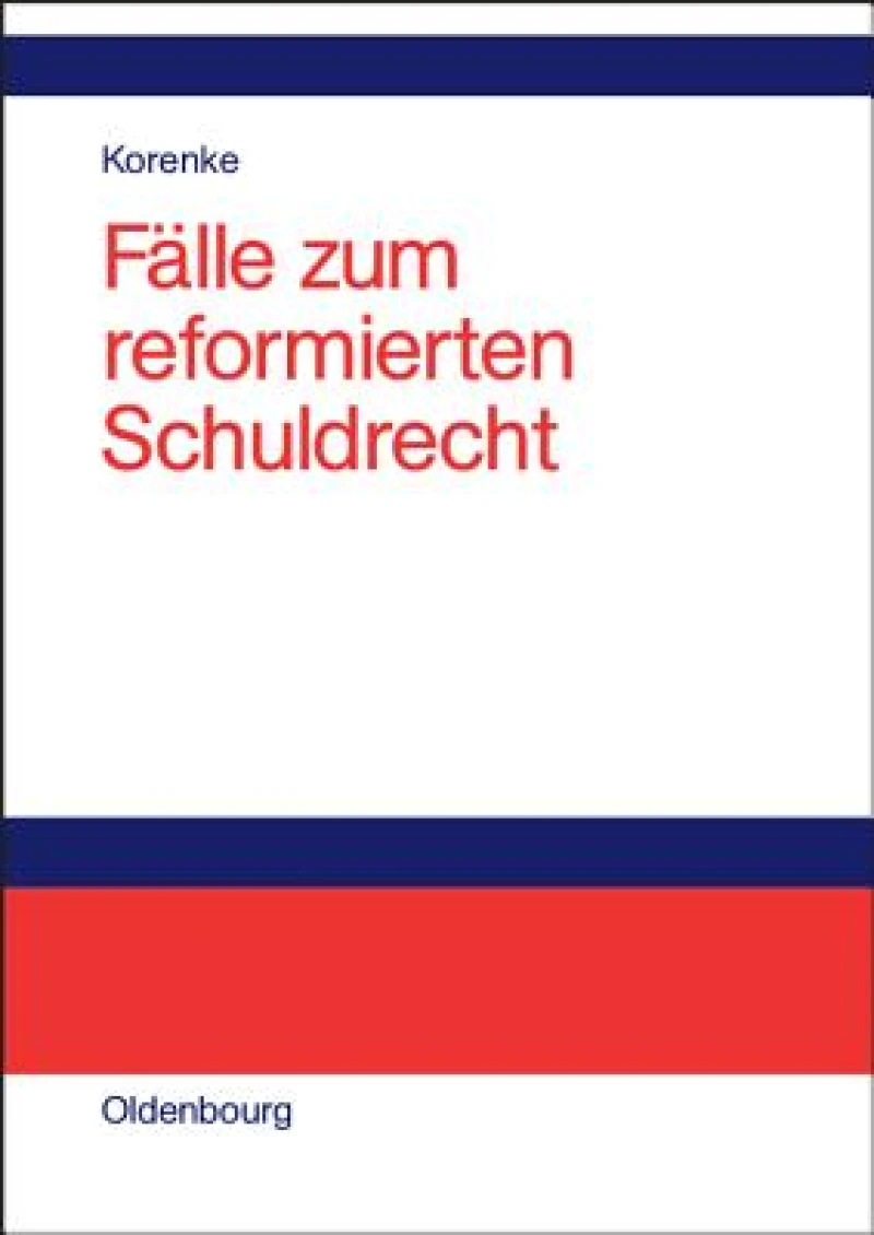 Fälle zum reformierten Schuldrecht