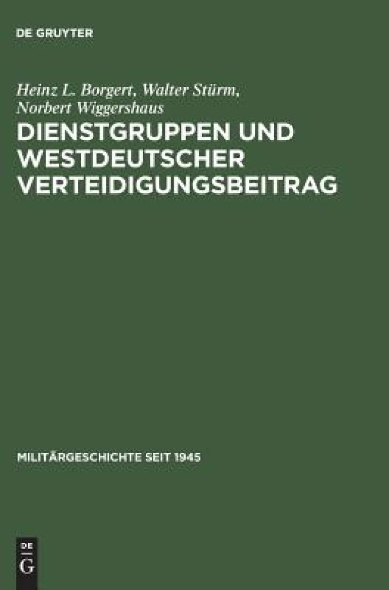 Dienstgruppen und westdeutscher Verteidigungsbeitrag