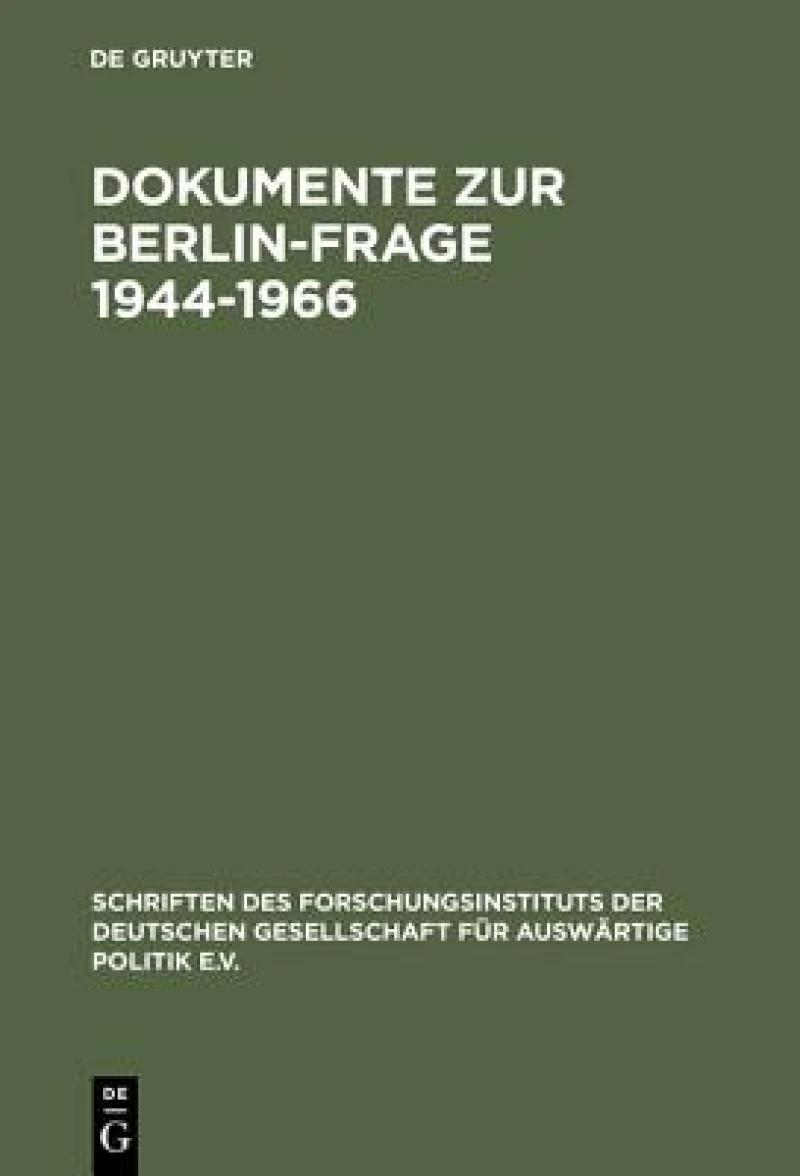 Dokumente zur Berlin-Frage 1944–1966