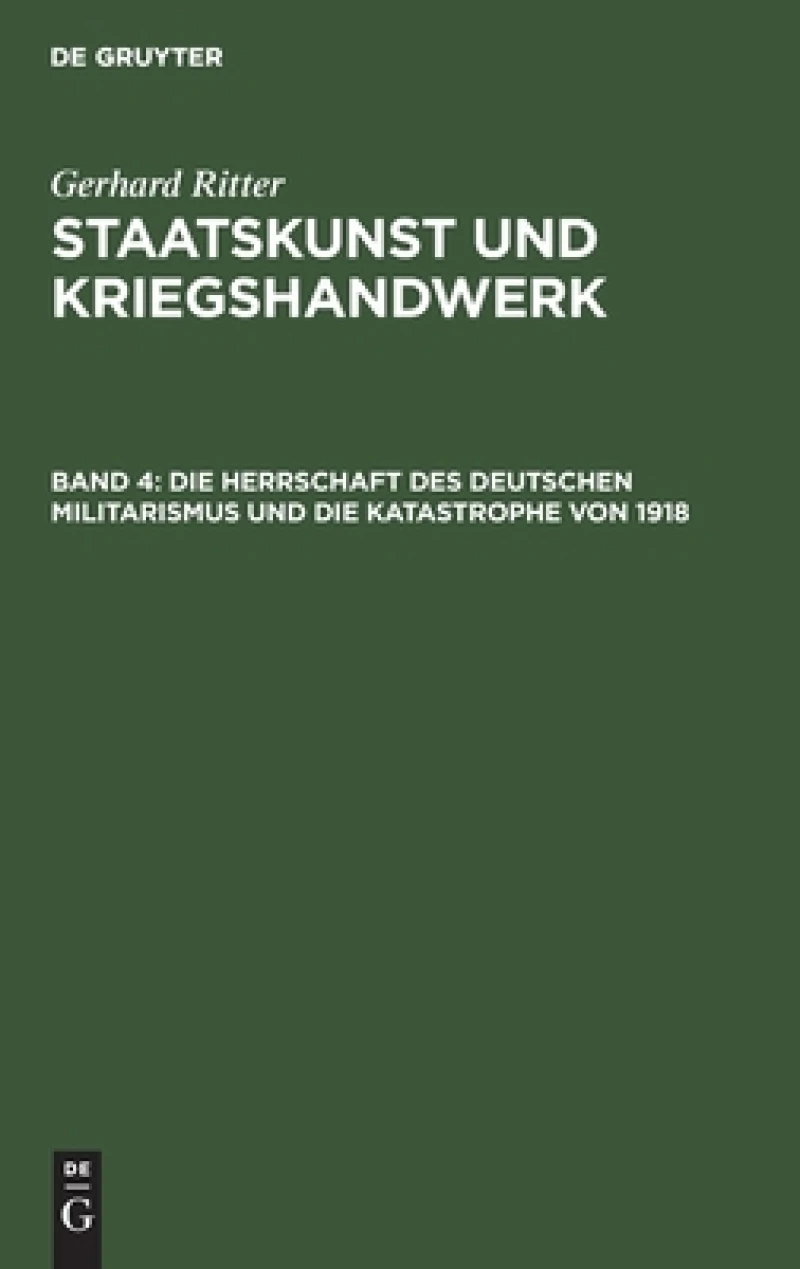 Herrschaft des deutschen Militarismus und die Katastrophe von 1918