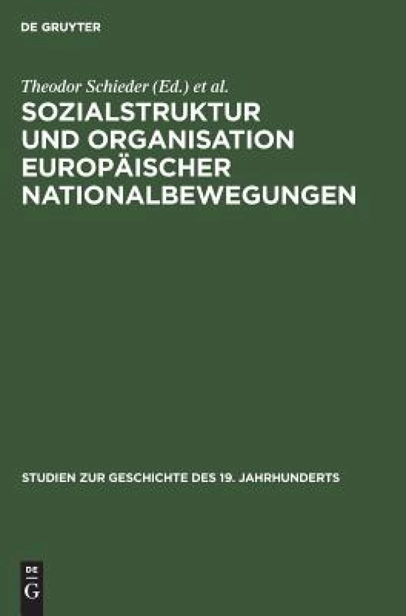 Sozialstruktur und Organisation europäischer Nationalbewegungen