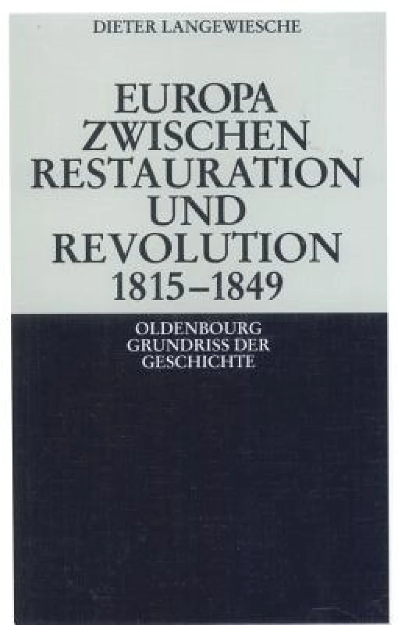 Europa zwischen Restauration und Revolution 1815-1849