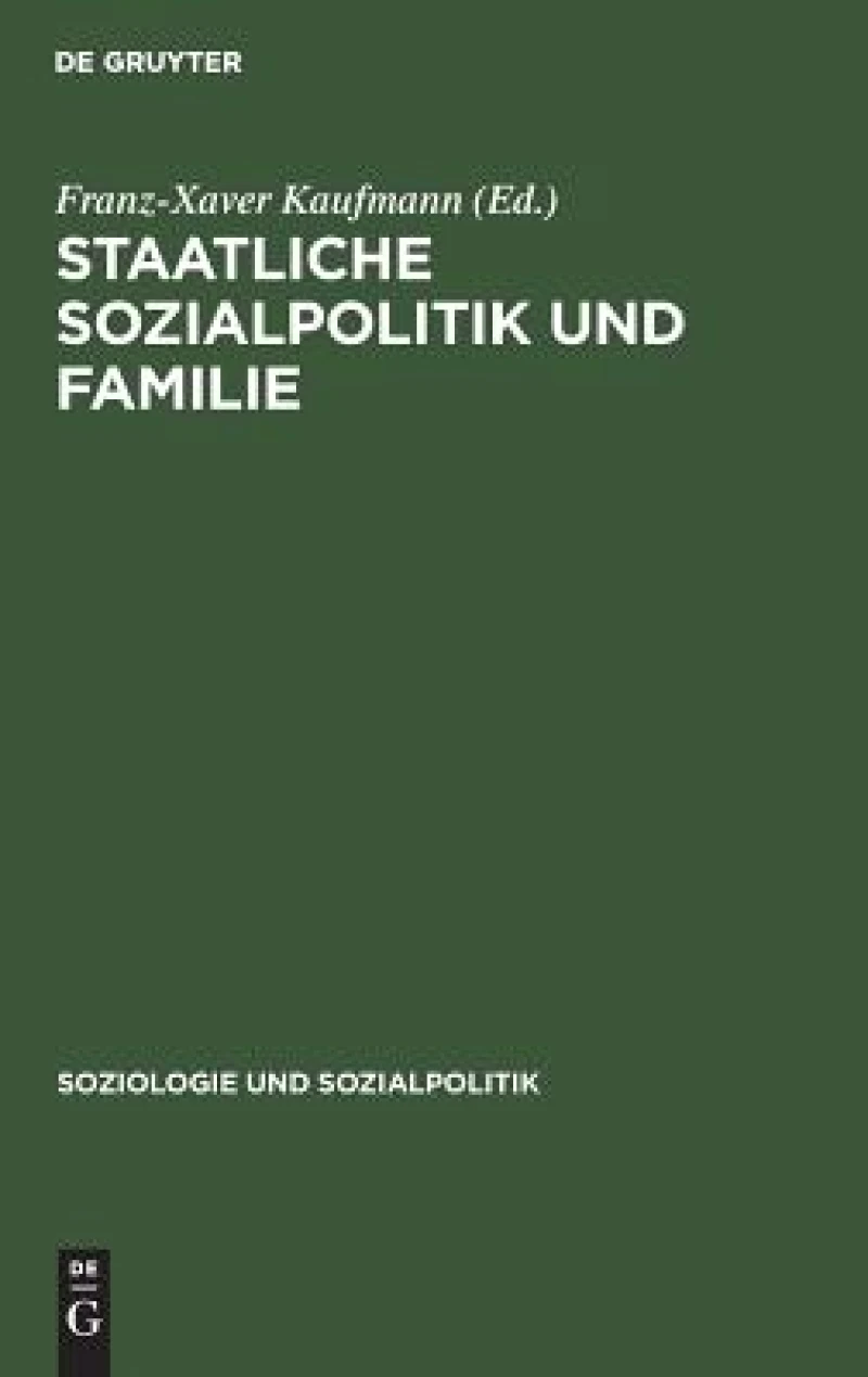 Staatliche Sozialpolitik und Familie
