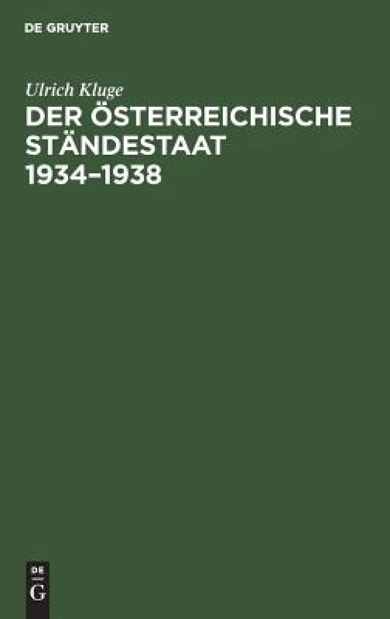 Der österreichische Ständestaat 1934-1938