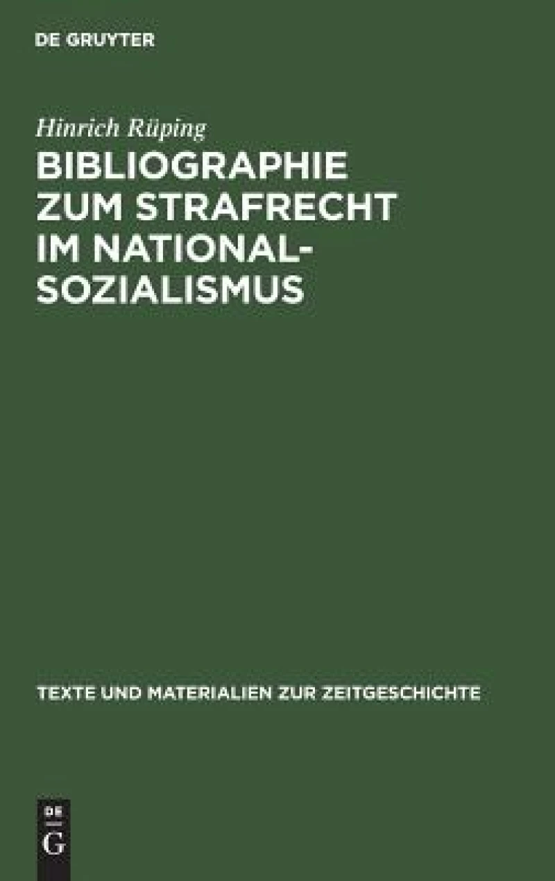 Bibliographie zum Strafrecht im Nationalsozialismus