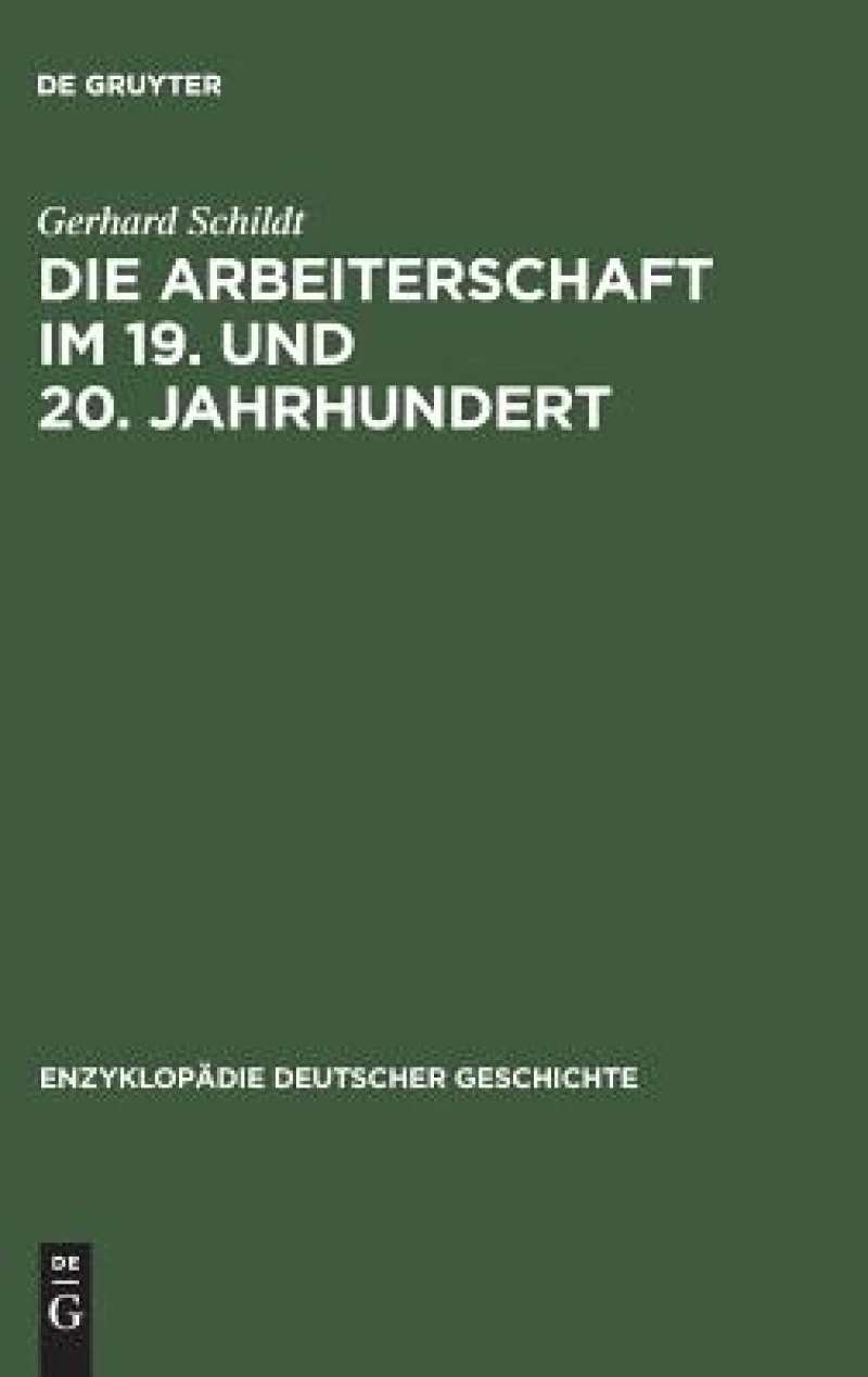 Arbeiterschaft im 19. und 20. Jahrhundert