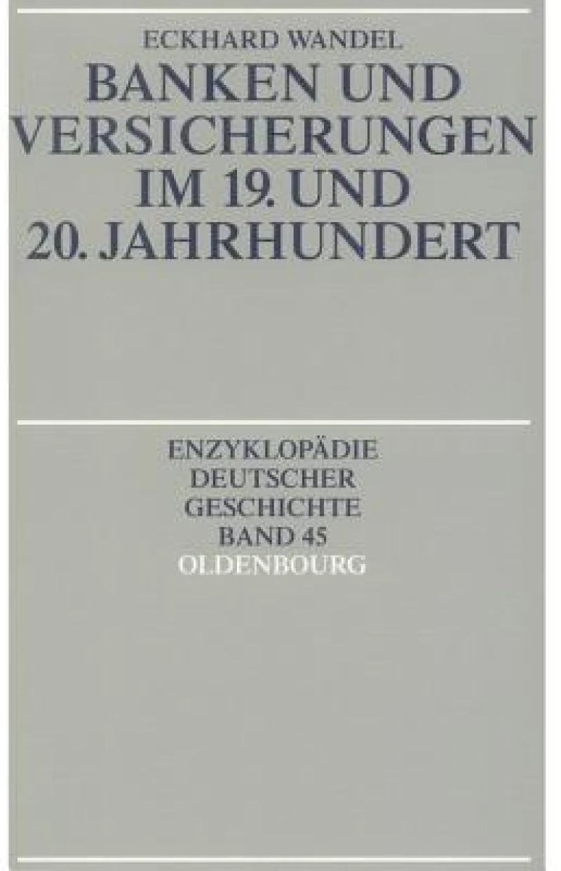 Banken und Versicherungen im 19. und 20. Jahrhundert
