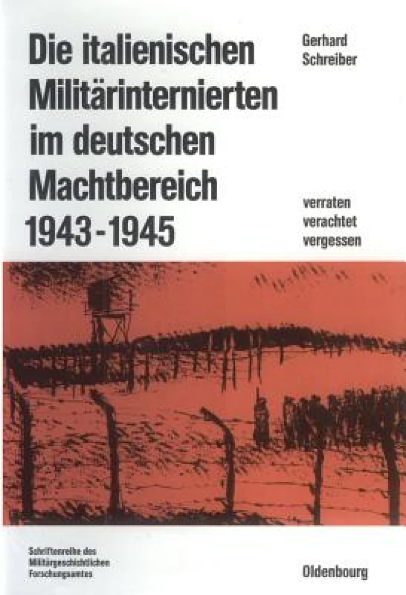italienischen Militärinternierten im deutschen Machtbereich 1943-1945