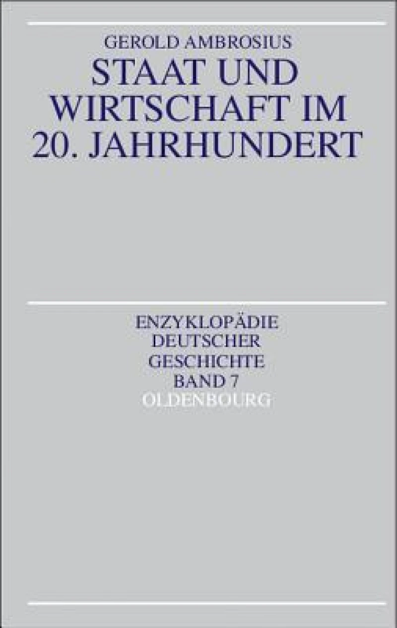 Staat und Wirtschaft im 20. Jahrhundert
