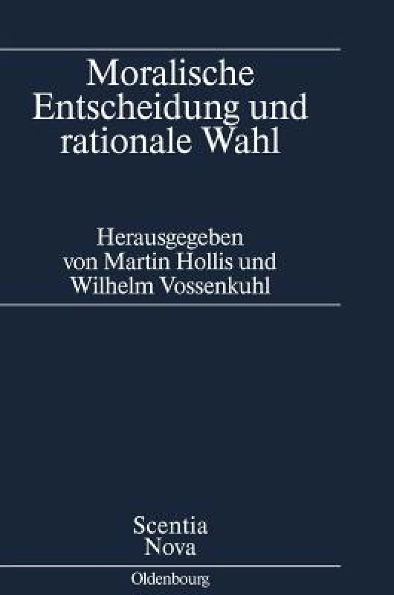 Moralische Entscheidung Und Rationale Wahl