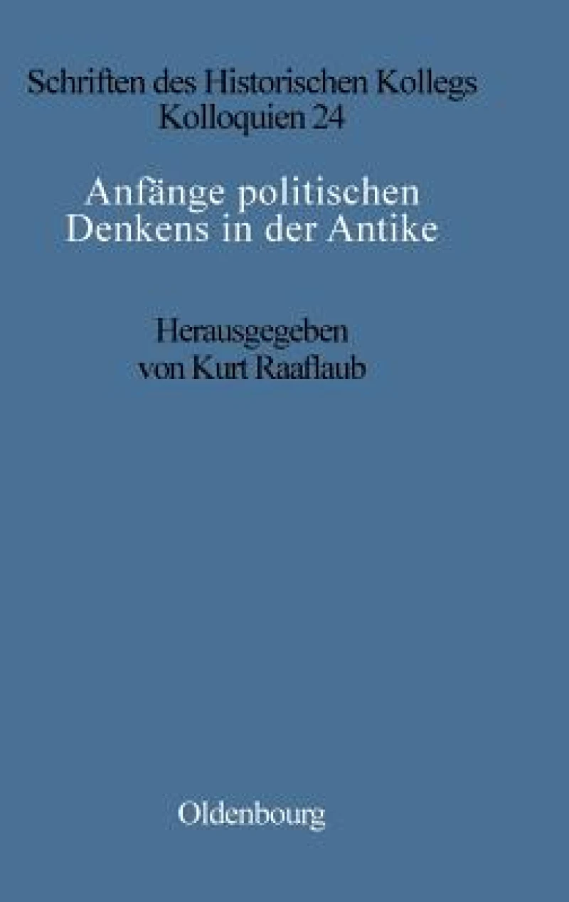 Anfänge Politischen Denkens in Der Antike