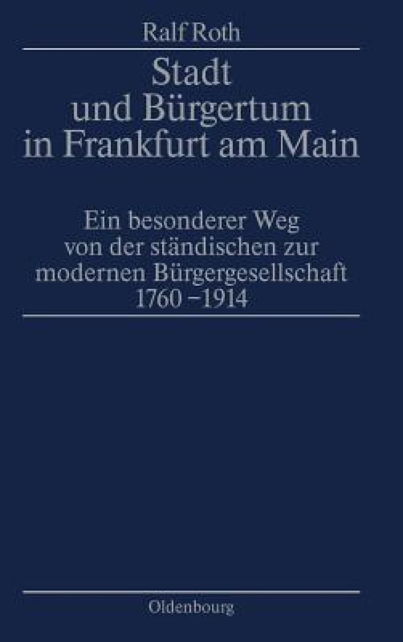 Stadt Und Bürgertum in Frankfurt Am Main
