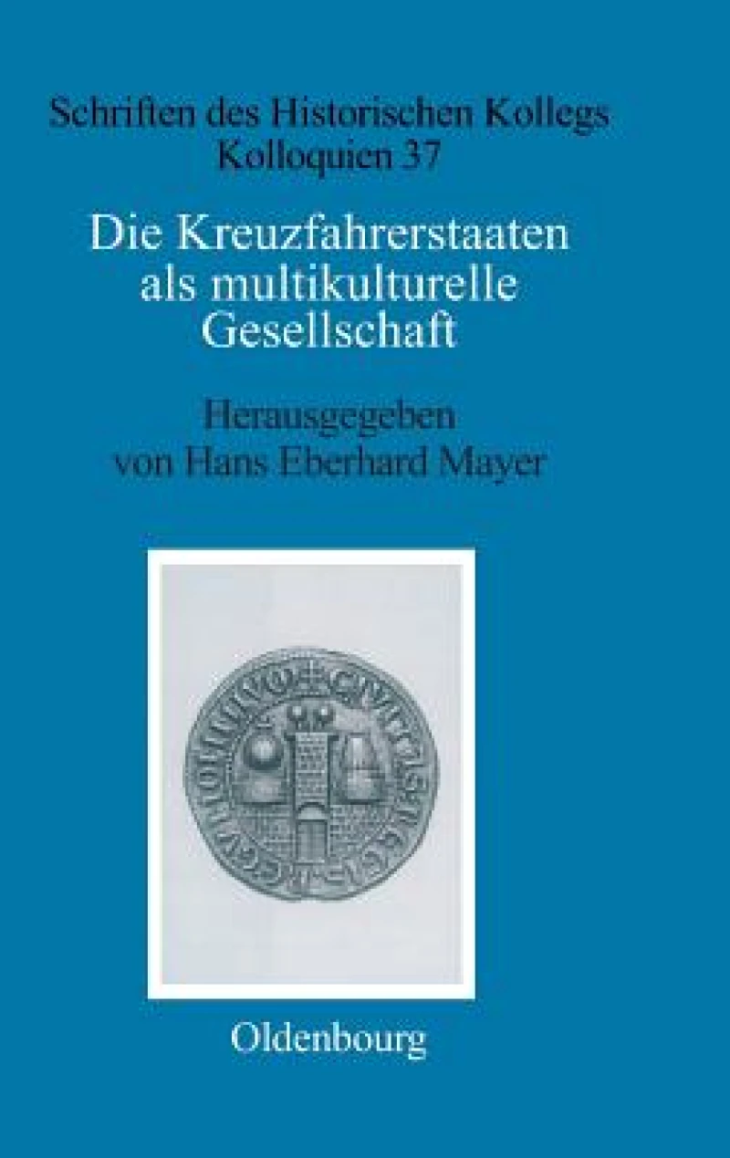 Kreuzfahrerstaaten als multikulturelle Gesellschaft