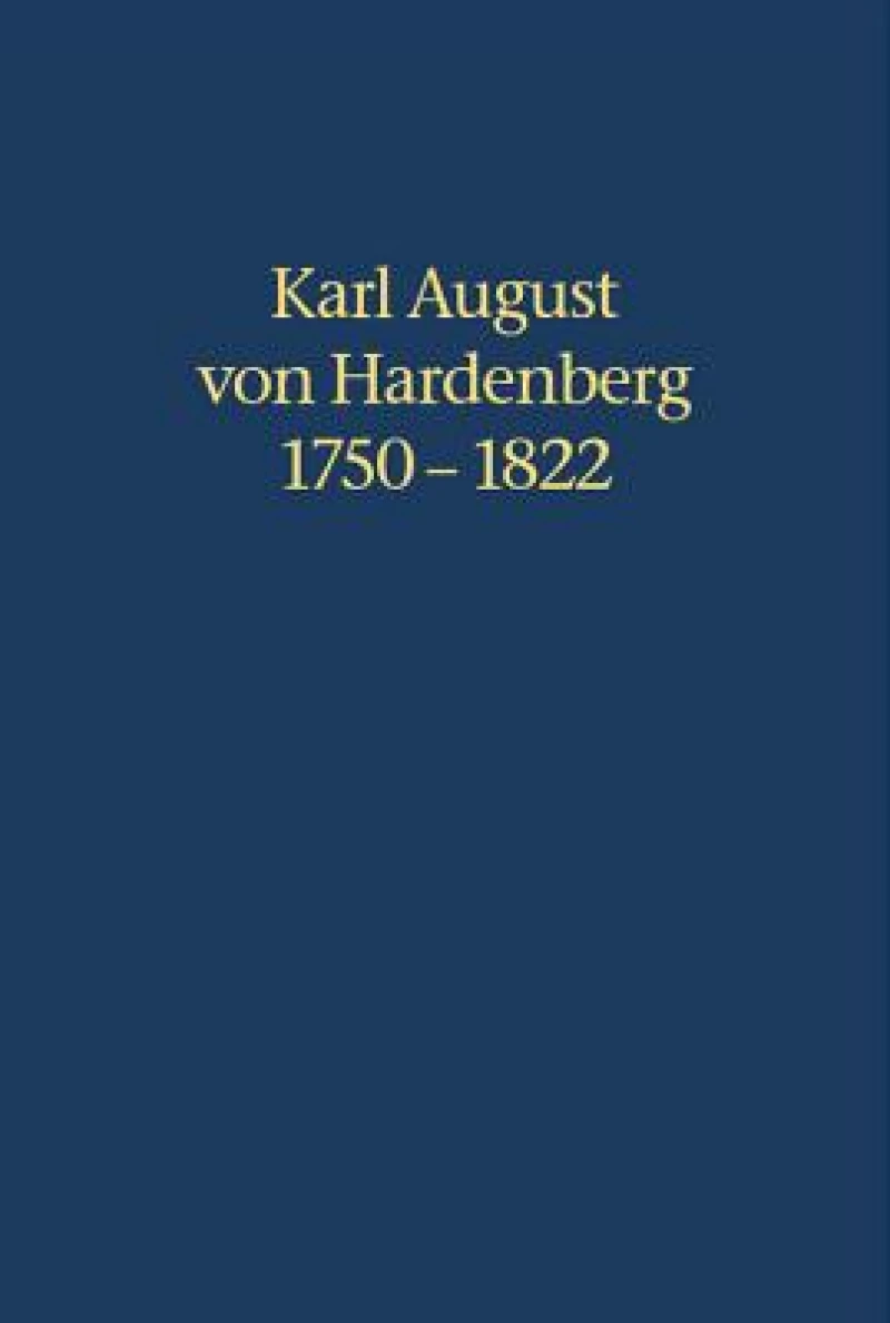 Karl August von Hardenberg 1750-1822