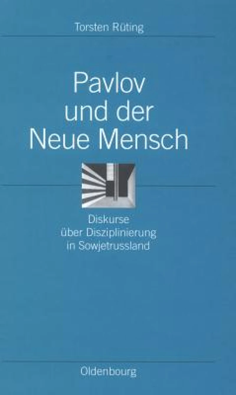Pavlov Und Der Neue Mensch