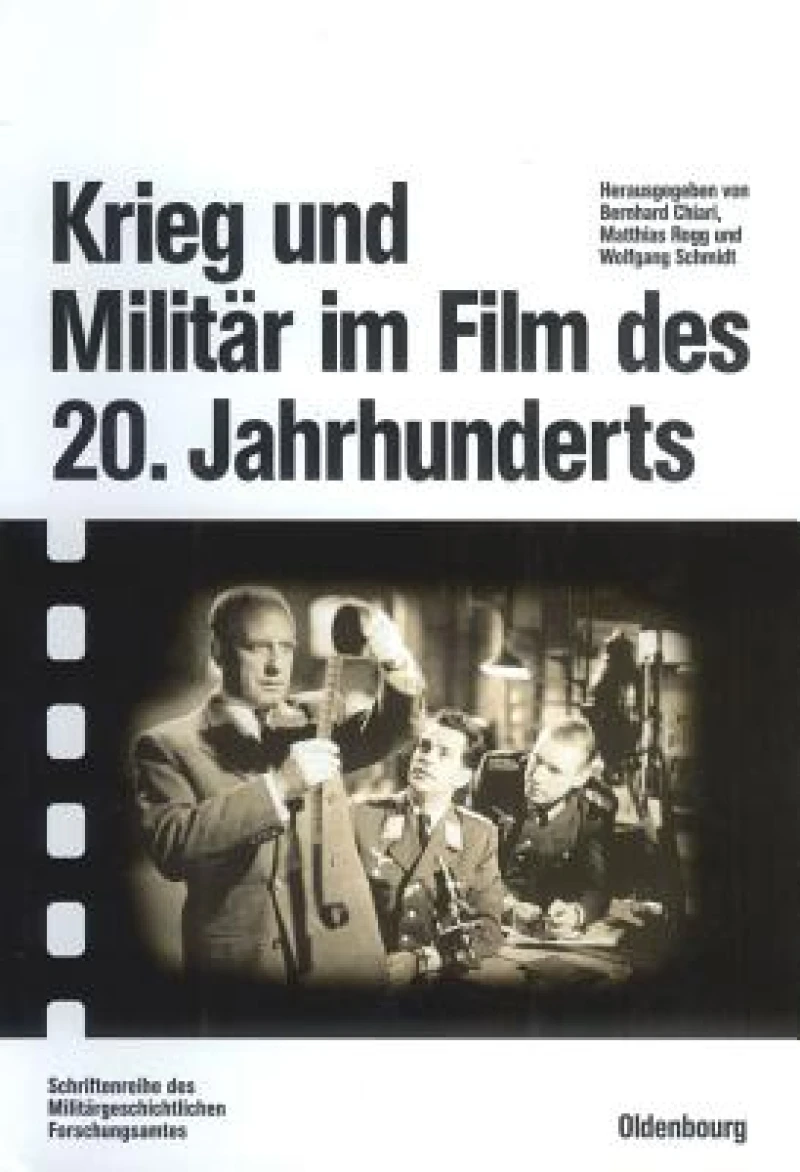 Krieg Und Militär Im Film Des 20. Jahrhunderts