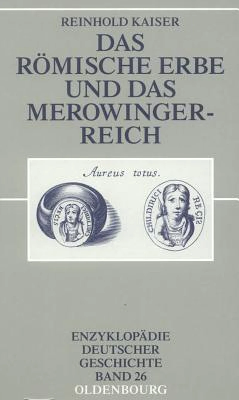römische Erbe und das Merowingerreich
