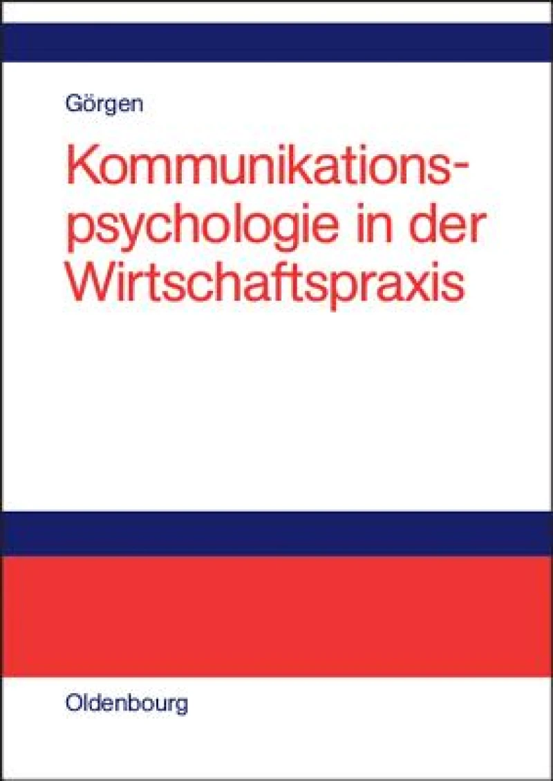 Kommunikationspsychologie in der Wirtschaftspraxis