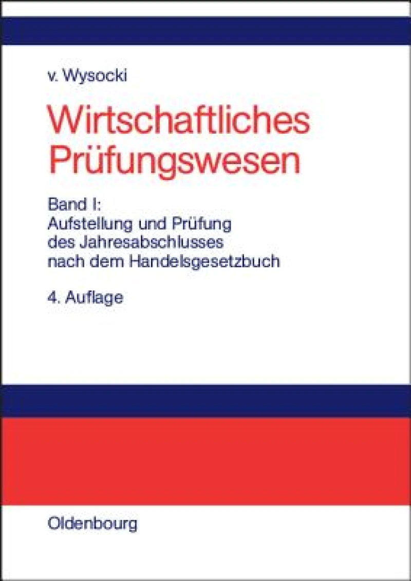 Aufstellung und Prüfung des Jahresabschlusses nach dem Handelsgesetzbuch