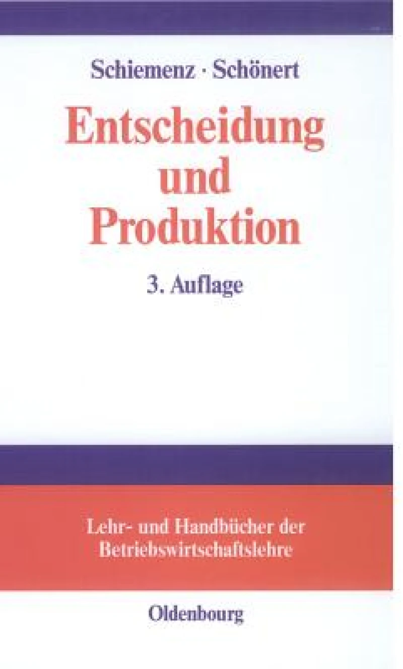 Entscheidung Und Produktion
