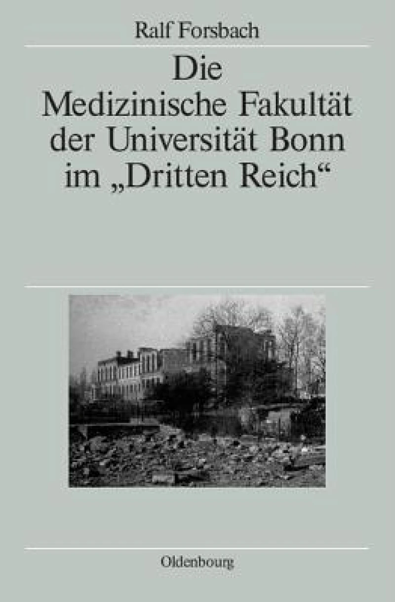 Medizinische Fakultät der Universität Bonn im "Dritten Reich"