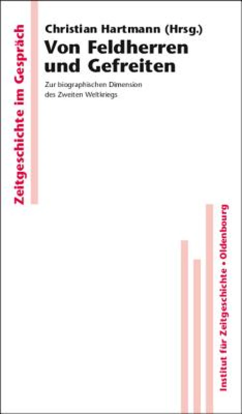 Von Feldherren und Gefreiten