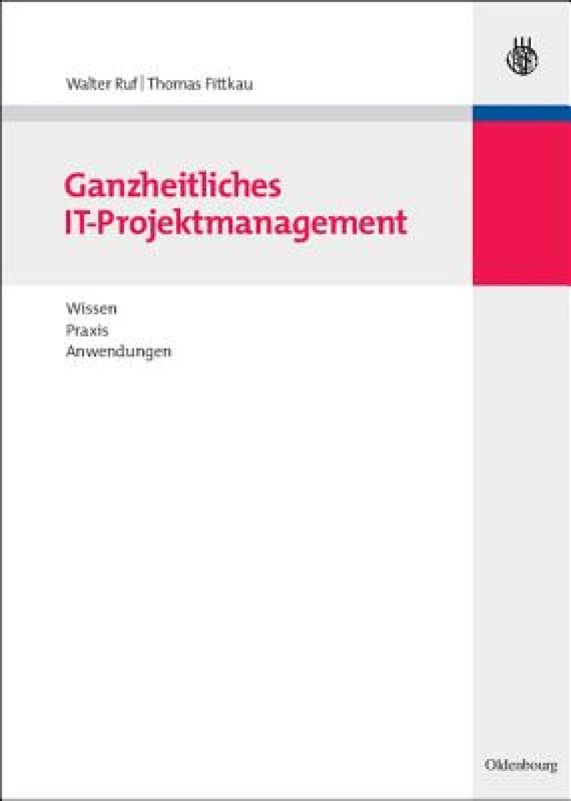 Ganzheitliches IT-Projektmanagement