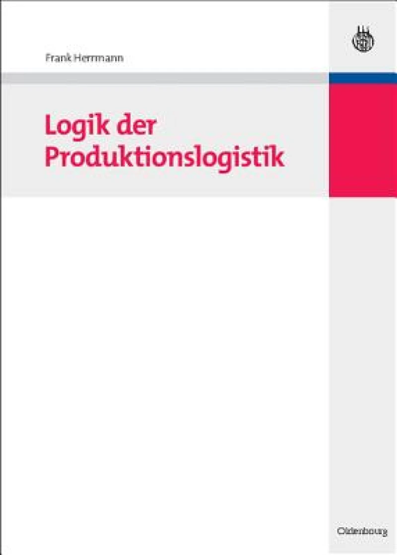 Logik Der Produktionslogistik