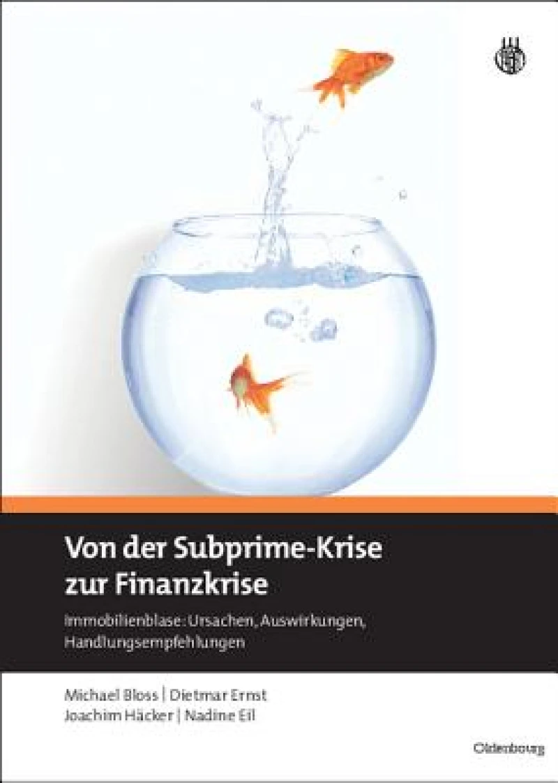 Von der Subprime-Krise zur Finanzkrise