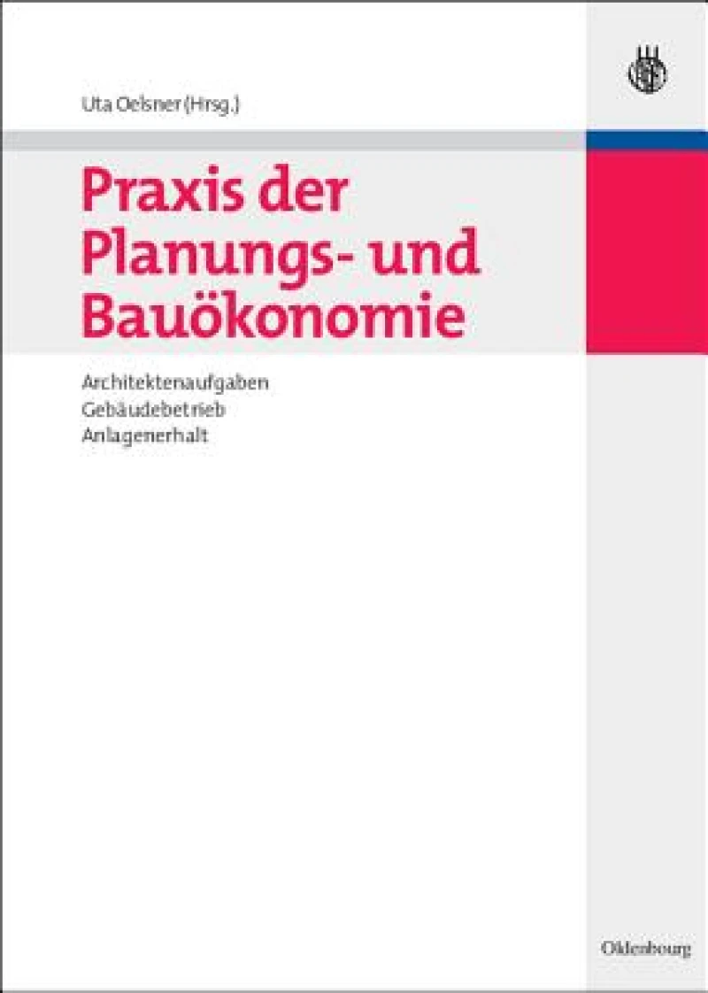 Praxis Der Planungs- Und Bauökonomie